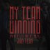 My Team Winning (prod. by J.O. on the tracK) rated a 5